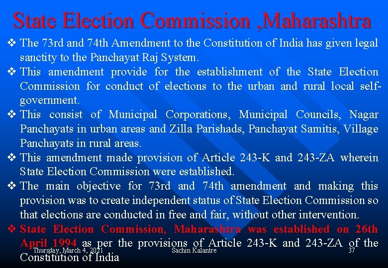 State Election Commission , Maharashtra v The 73 rd and 74 th Amendment to
