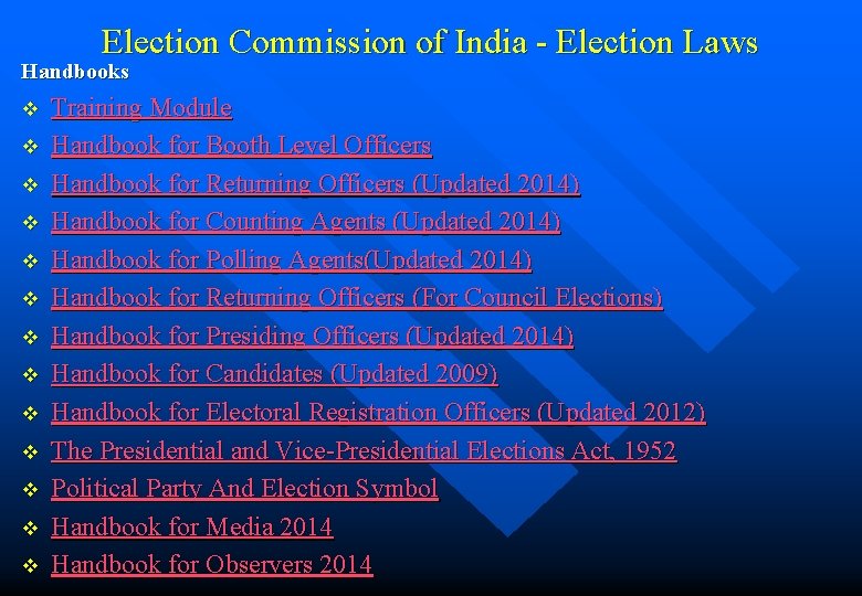 Election Commission of India - Election Laws Handbooks v v v v Training Module