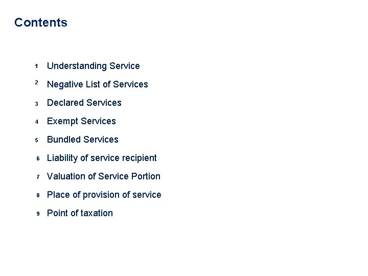 Contents 1 Understanding Service 2 Negative List of Services 3 Declared Services 4 Exempt