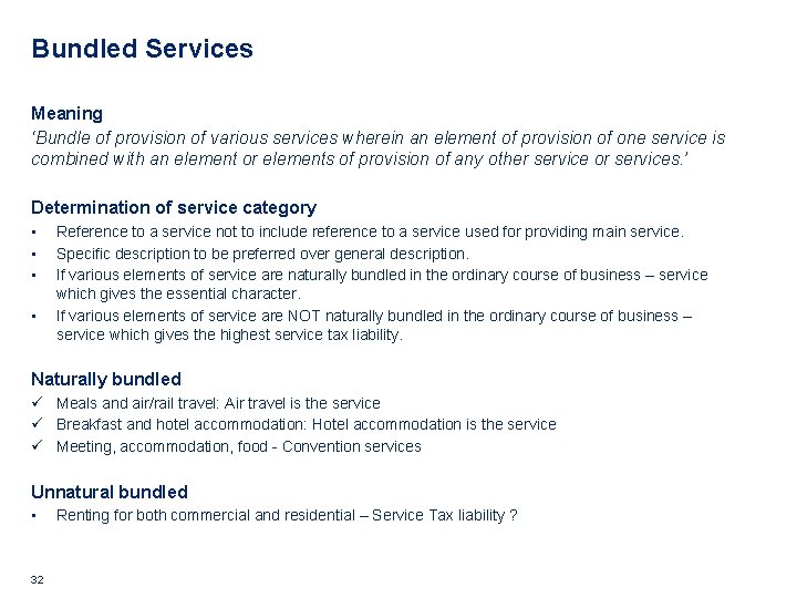 Bundled Services Meaning ‘Bundle of provision of various services wherein an element of provision