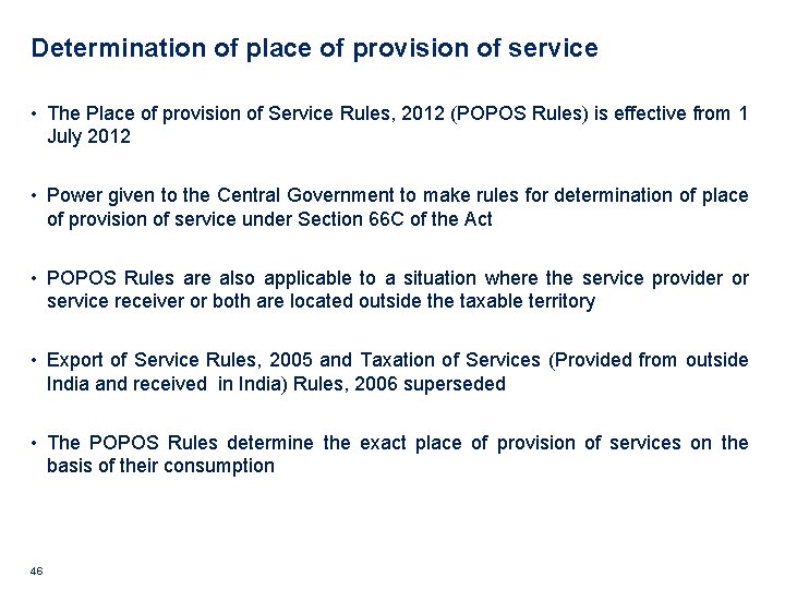 Determination of place of provision of service • The Place of provision of Service