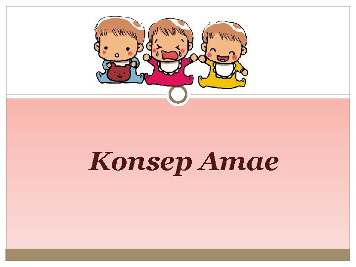 Konsep Amae 