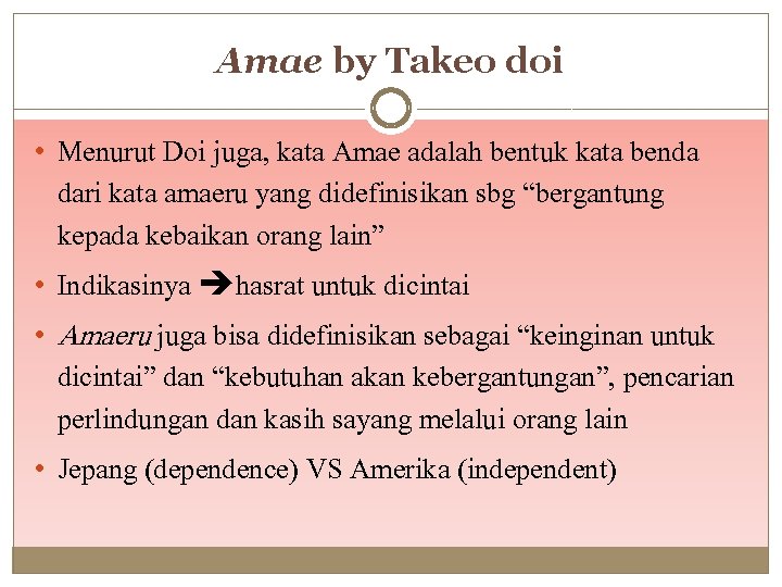 Amae by Takeo doi • Menurut Doi juga, kata Amae adalah bentuk kata benda