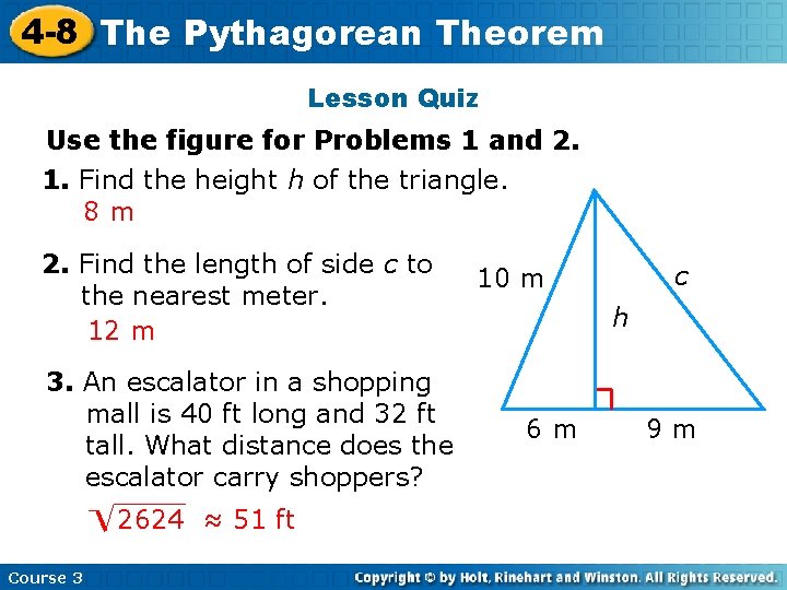 4 -8 The Pythagorean Theorem Lesson Quiz Use the figure for Problems 1 and