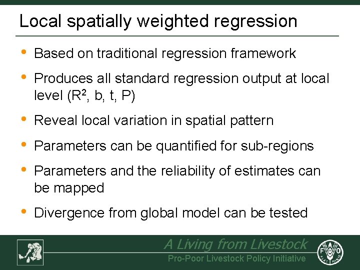 Local spatially weighted regression • • Based on traditional regression framework • • •