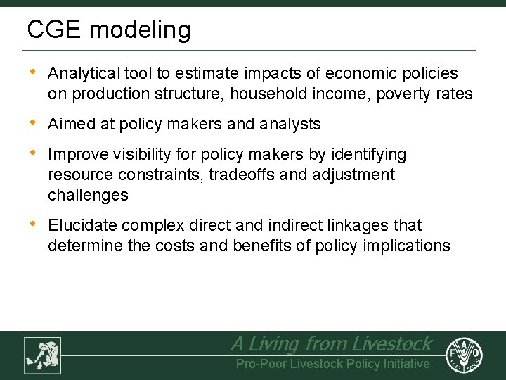 CGE modeling • Analytical tool to estimate impacts of economic policies on production structure,