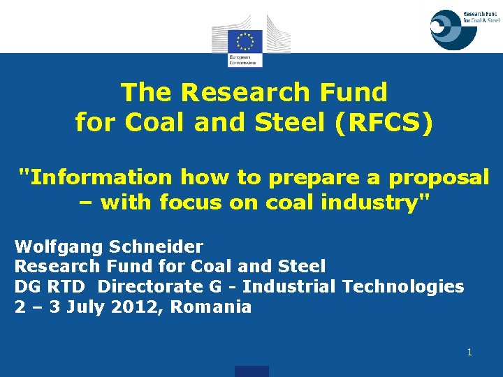 The Research Fund for Coal and Steel (RFCS) "Information how to prepare a proposal