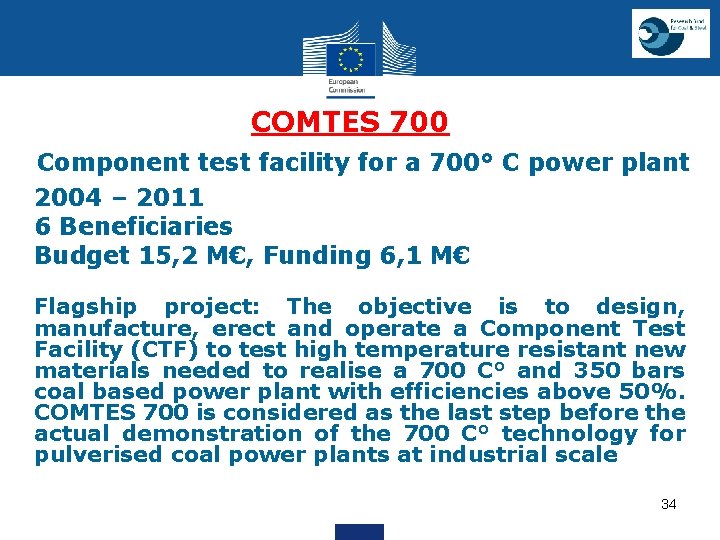 COMTES 700 Component test facility for a 700° C power plant 2004 – 2011