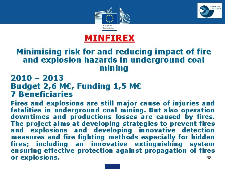MINFIREX Minimising risk for and reducing impact of fire and explosion hazards in underground