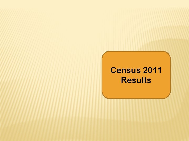 Census 2011 Results 