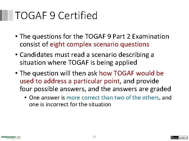 TOGAF 9 Certified • The questions for the TOGAF 9 Part 2 Examination consist