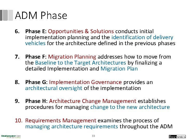 ADM Phase 6. Phase E: Opportunities & Solutions conducts initial implementation planning and the