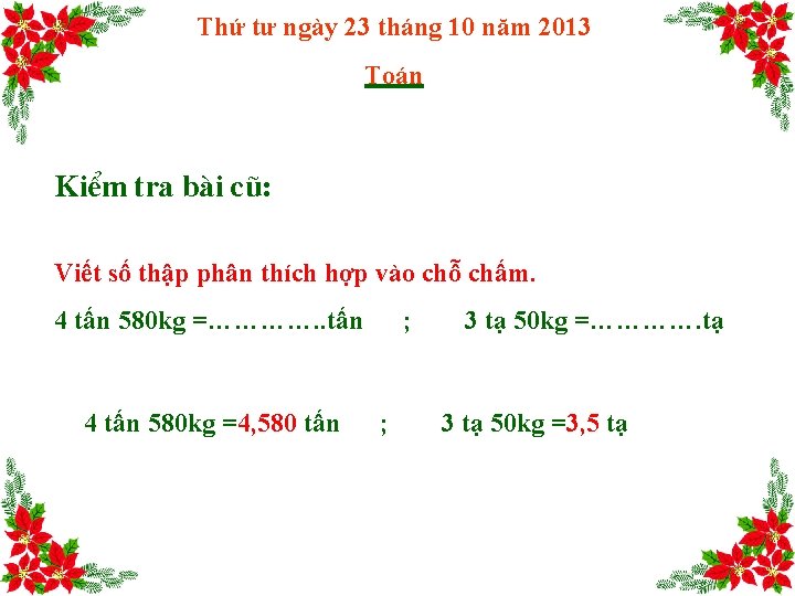 Thứ tư ngày 23 tháng 10 năm 2013 Toán KiÓm tra bµi cò: Viết