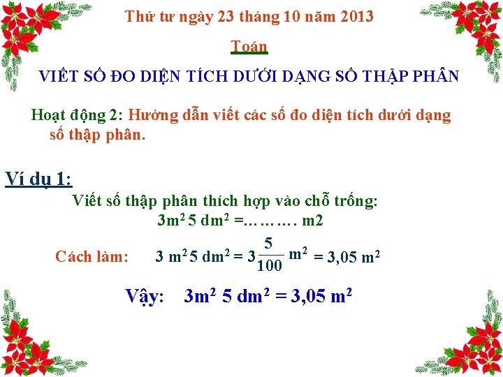 Thứ tư ngày 23 tháng 10 năm 2013 Toán VIẾT SỐ ĐO DIỆN TÍCH