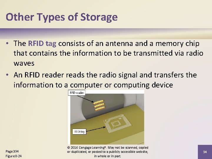 Other Types of Storage • The RFID tag consists of an antenna and a