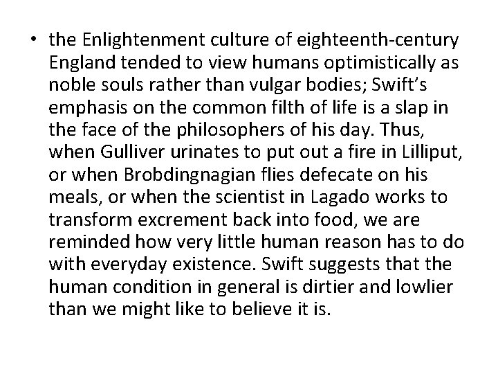  • the Enlightenment culture of eighteenth-century England tended to view humans optimistically as