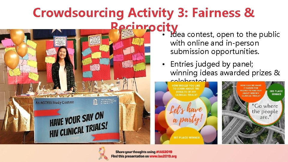 Crowdsourcing Activity 3: Fairness & Reciprocity • Idea contest, open to the public with
