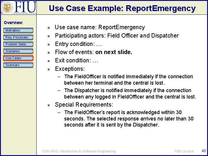 Use Case Example: Report. Emergency Overview: Motivation Req. Processes Problem State. Scenarios Use Cases