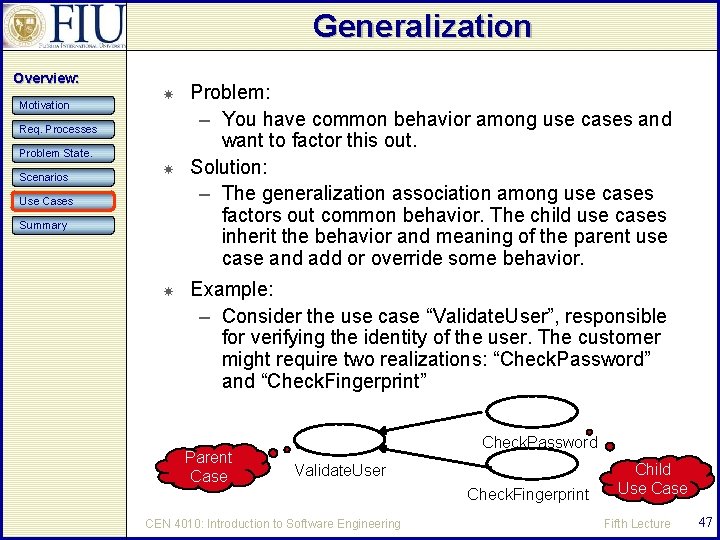 Generalization Overview: Motivation Req. Processes Problem State. Scenarios Use Cases Summary Problem: – You