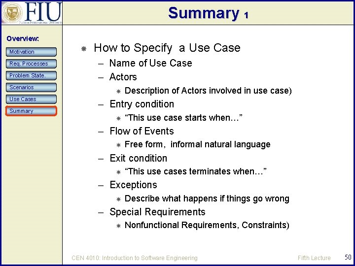 Summary 1 Overview: Motivation Req. Processes Problem State. Scenarios Use Cases Summary How to