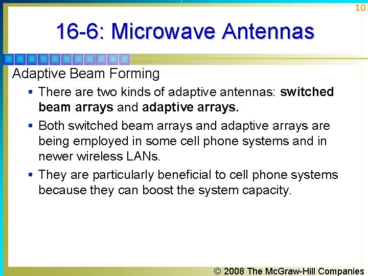 101 16 -6: Microwave Antennas Adaptive Beam Forming § There are two kinds of 101 16 -6: Microwave Antennas Adaptive Beam Forming § There are two kinds of