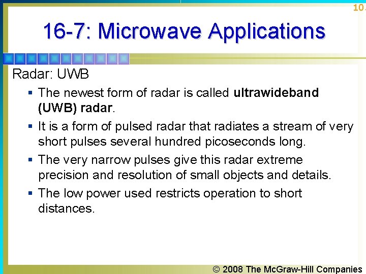 105 16 -7: Microwave Applications Radar: UWB § The newest form of radar is 105 16 -7: Microwave Applications Radar: UWB § The newest form of radar is