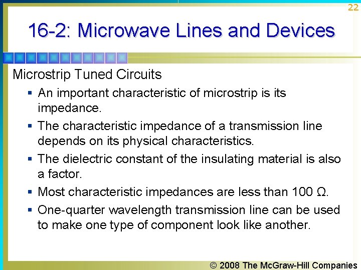22 16 -2: Microwave Lines and Devices Microstrip Tuned Circuits § An important characteristic 22 16 -2: Microwave Lines and Devices Microstrip Tuned Circuits § An important characteristic