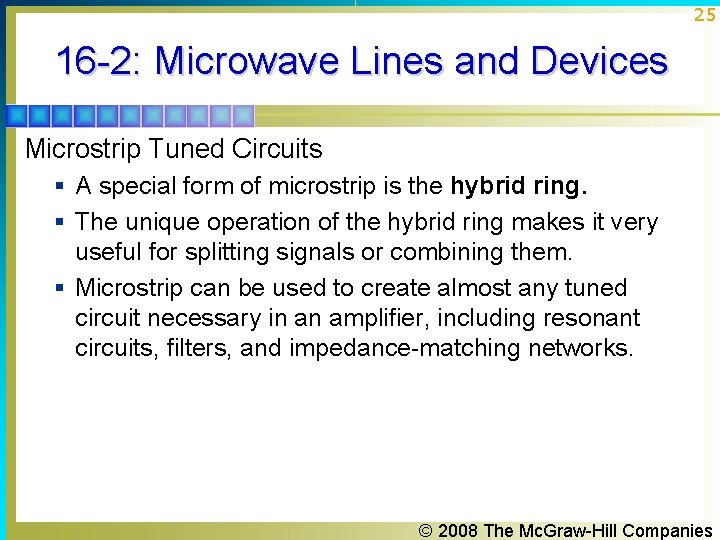 25 16 -2: Microwave Lines and Devices Microstrip Tuned Circuits § A special form 25 16 -2: Microwave Lines and Devices Microstrip Tuned Circuits § A special form