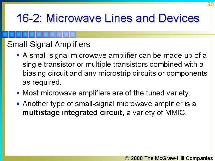 30 16 -2: Microwave Lines and Devices Small-Signal Amplifiers § A small-signal microwave amplifier 30 16 -2: Microwave Lines and Devices Small-Signal Amplifiers § A small-signal microwave amplifier
