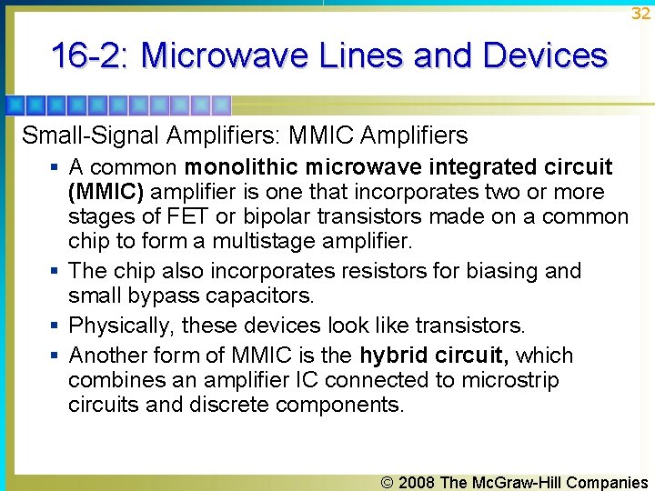 32 16 -2: Microwave Lines and Devices Small-Signal Amplifiers: MMIC Amplifiers § A common 32 16 -2: Microwave Lines and Devices Small-Signal Amplifiers: MMIC Amplifiers § A common