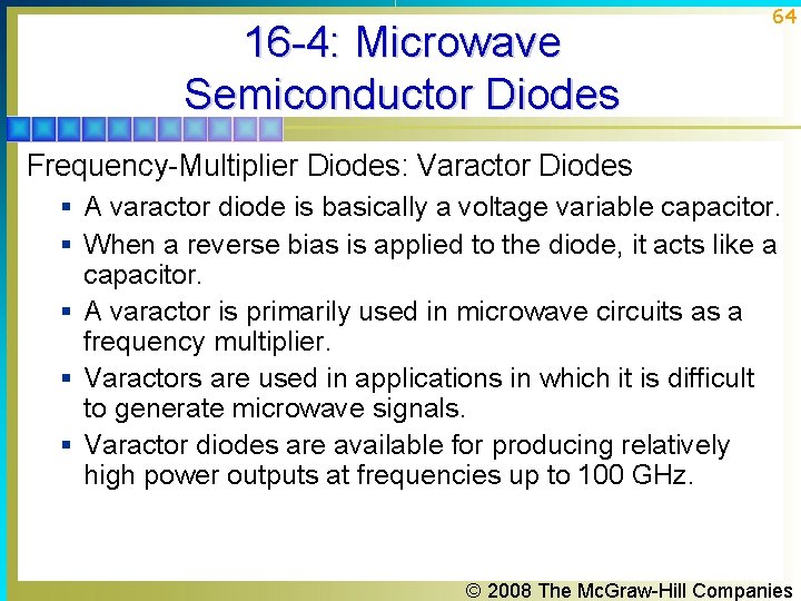 16 -4: Microwave Semiconductor Diodes 64 Frequency-Multiplier Diodes: Varactor Diodes § A varactor diode 16 -4: Microwave Semiconductor Diodes 64 Frequency-Multiplier Diodes: Varactor Diodes § A varactor diode