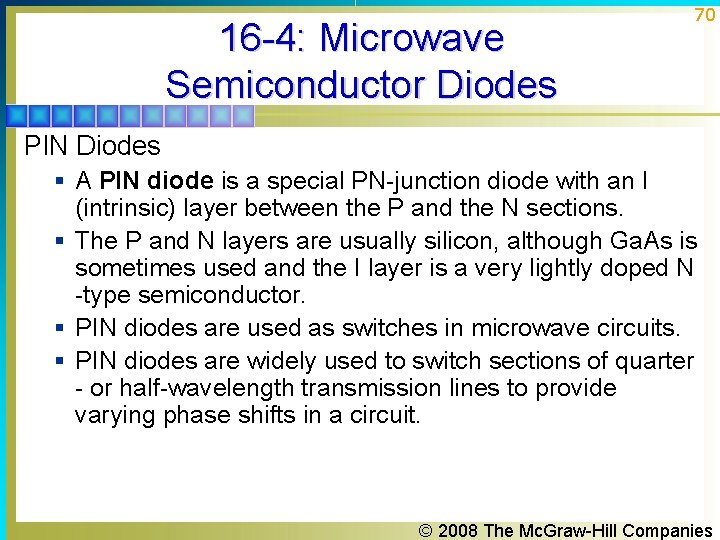 16 -4: Microwave Semiconductor Diodes 70 PIN Diodes § A PIN diode is a 16 -4: Microwave Semiconductor Diodes 70 PIN Diodes § A PIN diode is a
