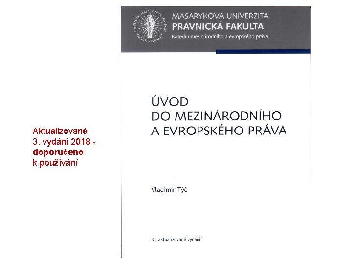 Aktualizované 3. vydání 2018 doporučeno k používání 