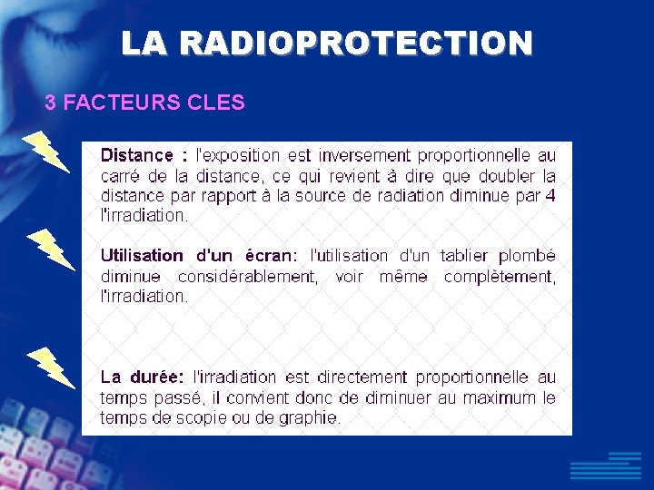 LA RADIOPROTECTION 3 FACTEURS CLES 