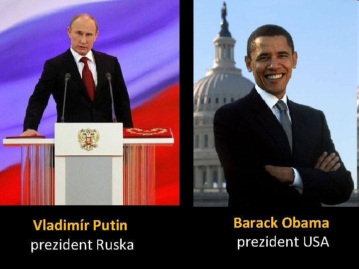 Vladimír Putin prezident Ruska Barack Obama prezident USA 
