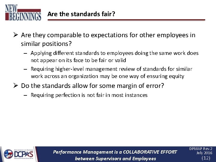 Are the standards fair? Are they comparable to expectations for other employees in similar