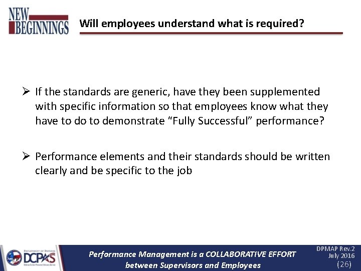 Will employees understand what is required? If the standards are generic, have they been