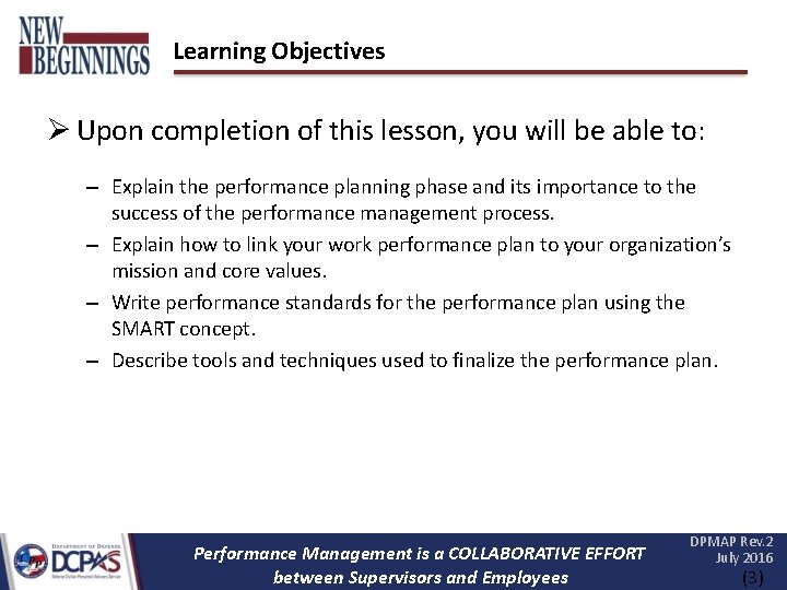 Learning Objectives Upon completion of this lesson, you will be able to: – Explain