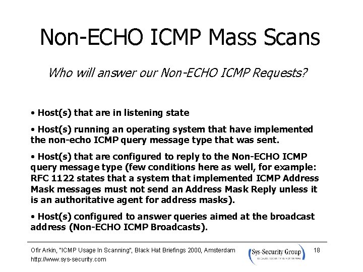 Non-ECHO ICMP Mass Scans Who will answer our Non-ECHO ICMP Requests? • Host(s) that