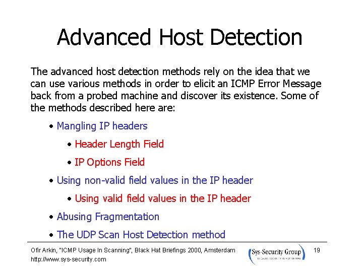 Advanced Host Detection The advanced host detection methods rely on the idea that we