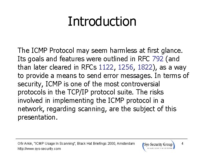 Introduction The ICMP Protocol may seem harmless at first glance. Its goals and features
