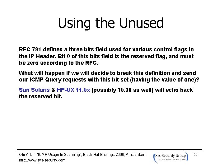 Using the Unused RFC 791 defines a three bits field used for various control