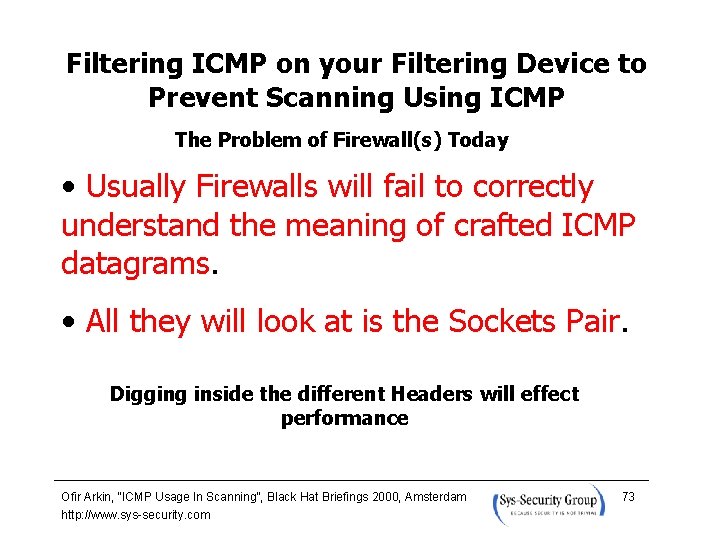 Filtering ICMP on your Filtering Device to Prevent Scanning Using ICMP The Problem of