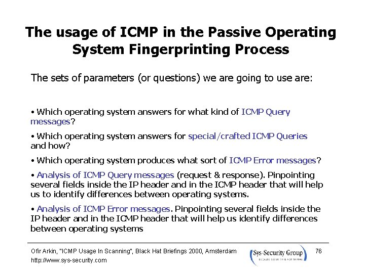 The usage of ICMP in the Passive Operating System Fingerprinting Process The sets of