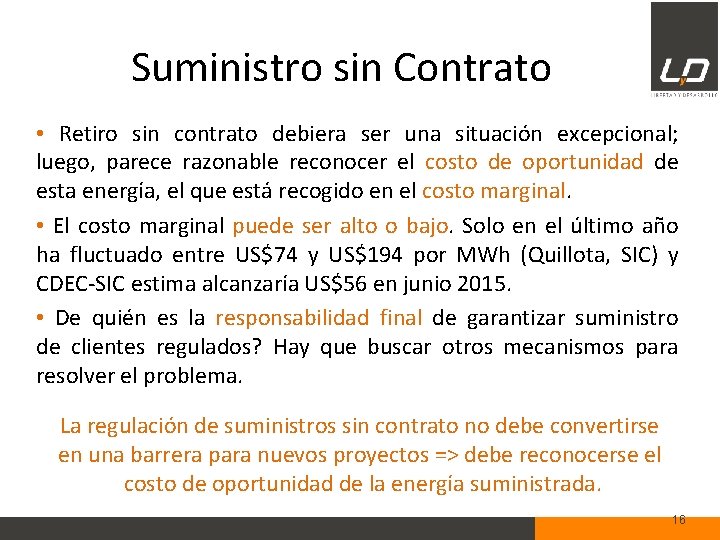 Suministro sin Contrato • Retiro sin contrato debiera ser una situación excepcional; luego, parece