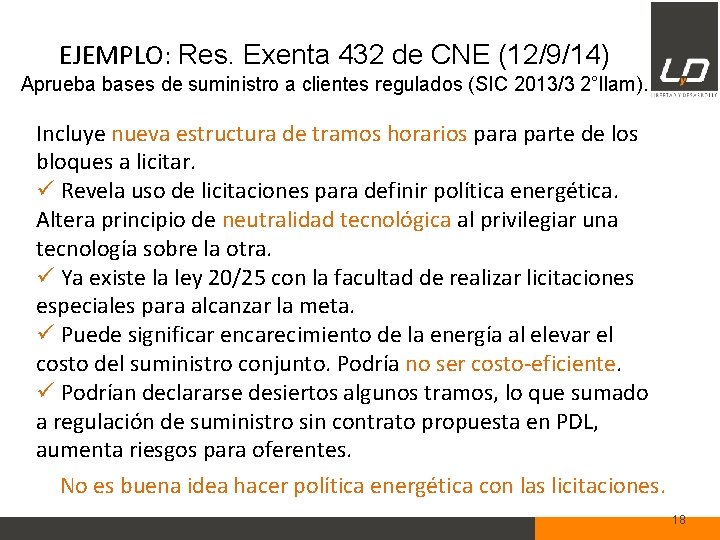 EJEMPLO: Res. Exenta 432 de CNE (12/9/14) Aprueba bases de suministro a clientes regulados