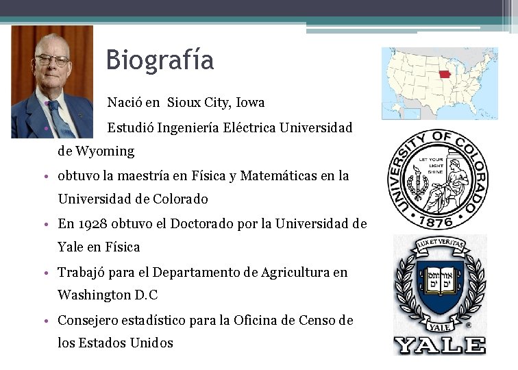 Biografía • Nació en Sioux City, Iowa • Estudió Ingeniería Eléctrica Universidad de Wyoming