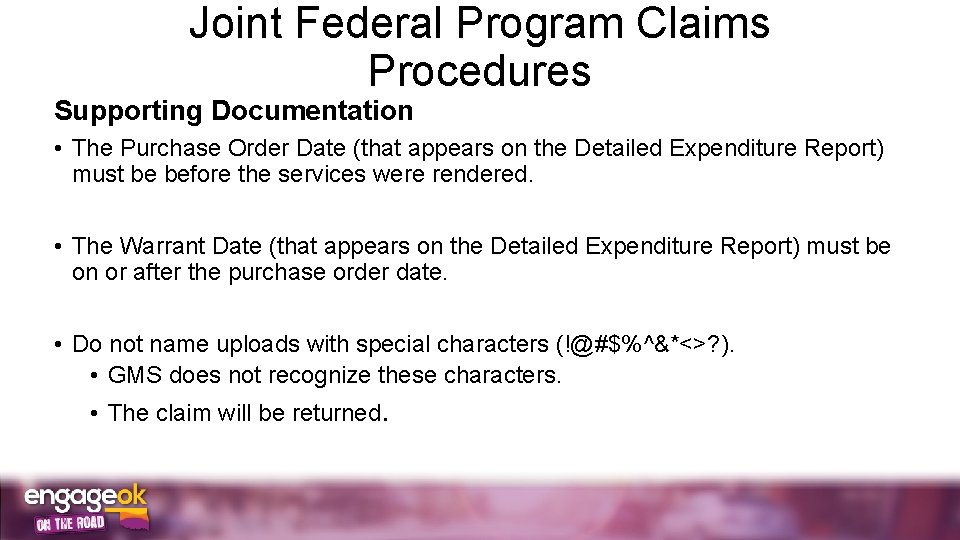 Joint Federal Program Claims Procedures Supporting Documentation • The Purchase Order Date (that appears