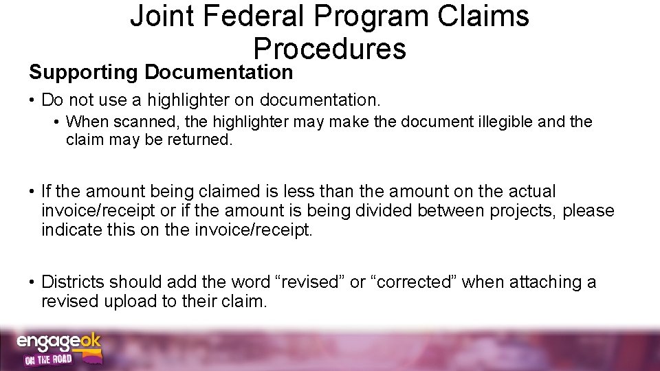 Joint Federal Program Claims Procedures Supporting Documentation • Do not use a highlighter on