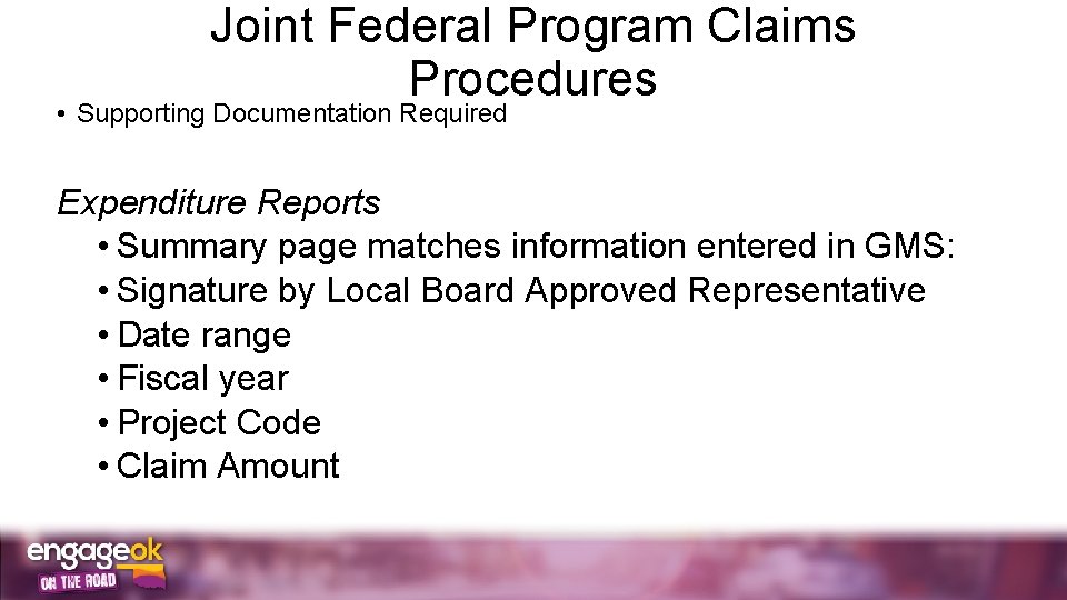 Joint Federal Program Claims Procedures • Supporting Documentation Required Expenditure Reports • Summary page